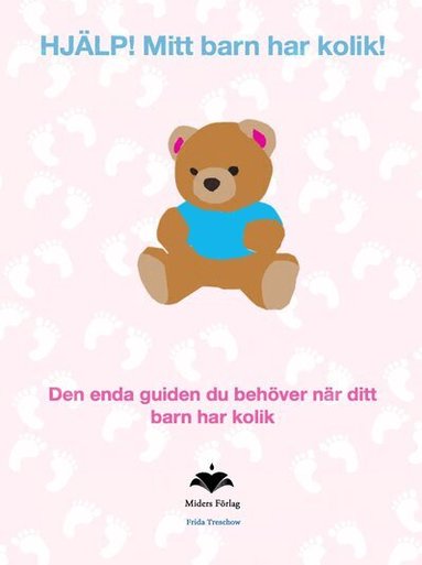 Frida Treschow - HJÄLP. Mitt barn har kolik, Häftad