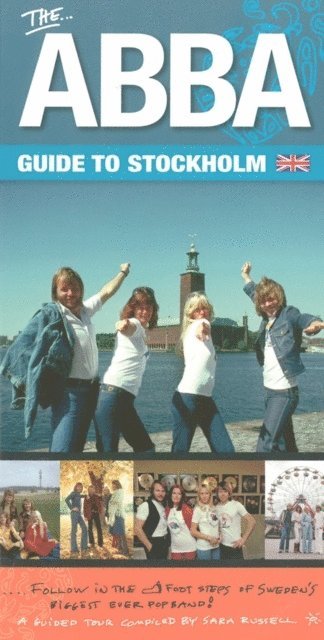 bokomslag The ABBA Guide to Stockholm, (Second Edition)