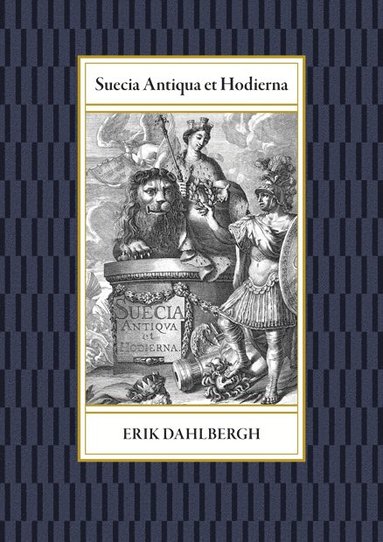 Erik Dahlbergh - Suecia Antiqua et Hodierna, Häftad