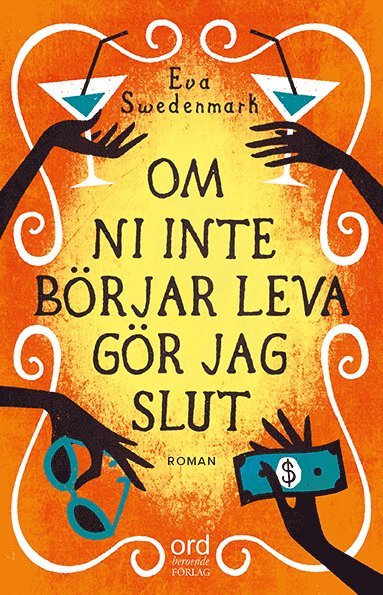 bokomslag Om ni inte börjar leva gör jag slut