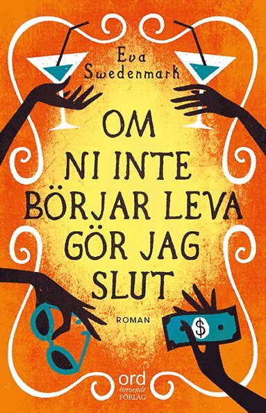 bokomslag Om ni inte börjar leva gör jag slut