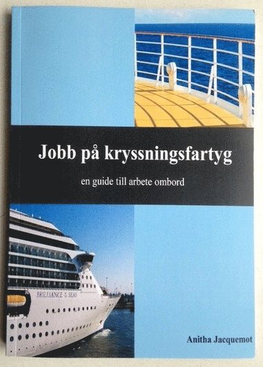 bokomslag Jobb på kryssningsfartyg : en guide till arbete ombord