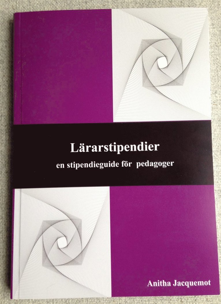 Lärarstipendier : en stipendieguide för pedagoger