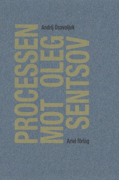 Andrij Osavoljuk - Processen mot Oleg Sentsov, Häftad