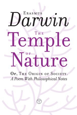 The Temple of Nature: Or, The Origin of Society. A Poem With Philosophical Notes