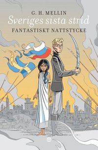 bokomslag Sveriges sista strid : fantastiskt nattstycke