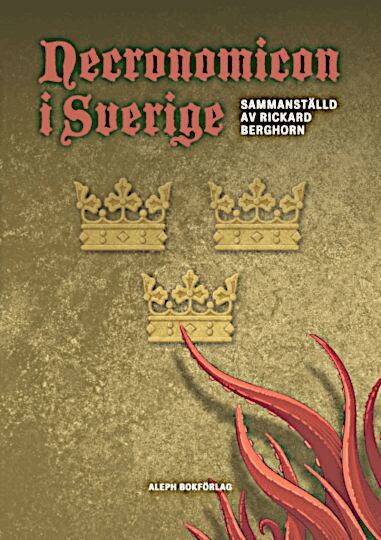 Rickard Berghorn, Howard Phillips Lovecraft, Ralph Adams Cram - Necronomicon i Sverige, Häftad