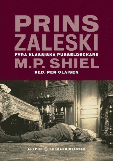 bokomslag Prins Zaleski : Fyra klassiska pusseldeckare