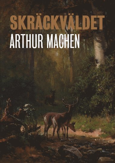 Arthur Machen - Skräckväldet, Inbunden
