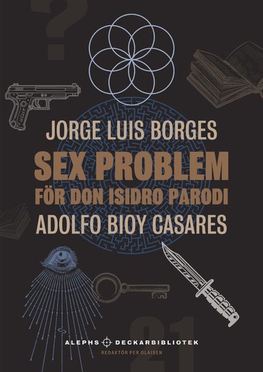 Jorge Luis Borges, Adolfo Bioy Casares - Sex problem för don Isidro Parodi, Häftad