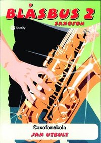 bokomslag Blåsbus 2 saxofon : saxofonskola