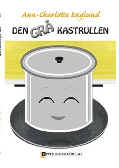 bokomslag Den grå kastrullen