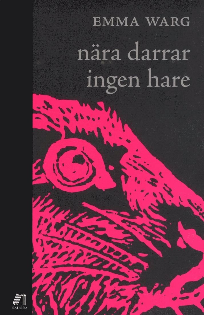 Emma Warg - Nära darrar ingen hare, Häftad
