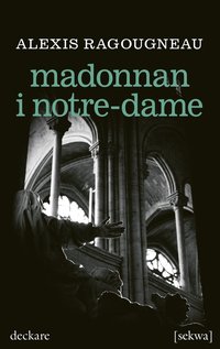 bokomslag Madonnan i Notre Dame