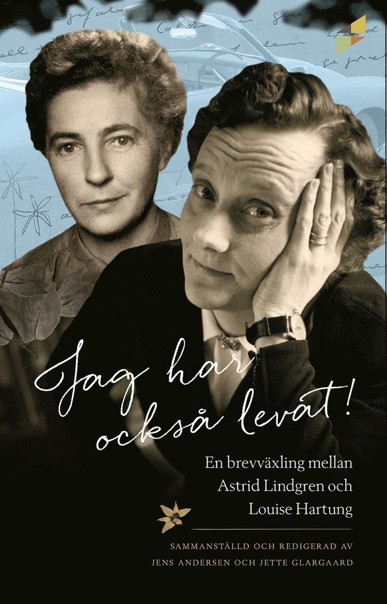 Jag har också levat! : en brevväxling mellan Astrid Lindgren och Louise Hartung 1