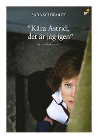 bokomslag Kära Astrid, det är jag igen... : brev utan svar