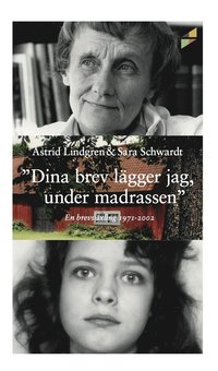 bokomslag Dina brev lägger jag under madrassen : en brevväxling 1971-2002