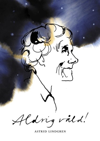 Astrid Lindgren, Marta Santos Pais, Thomas Hammarberg - Aldrig våld!, Häftad