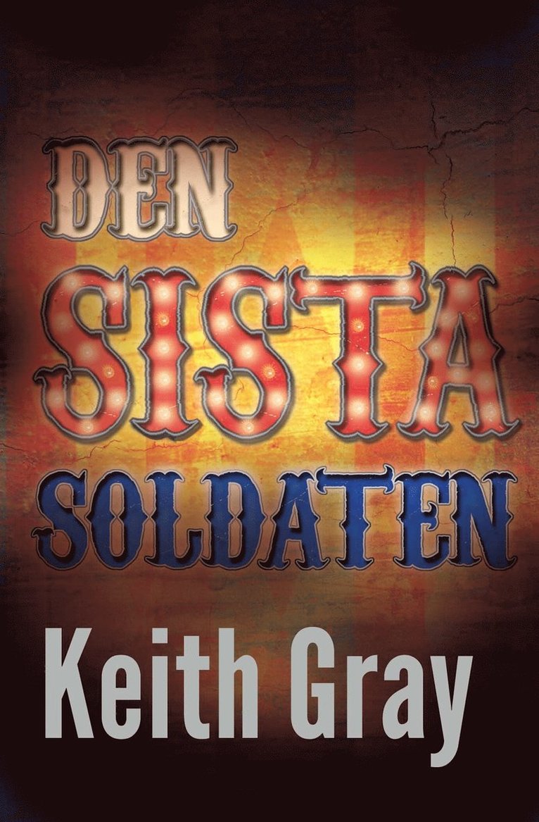 Keith Gray - Den sista soldaten, Häftad
