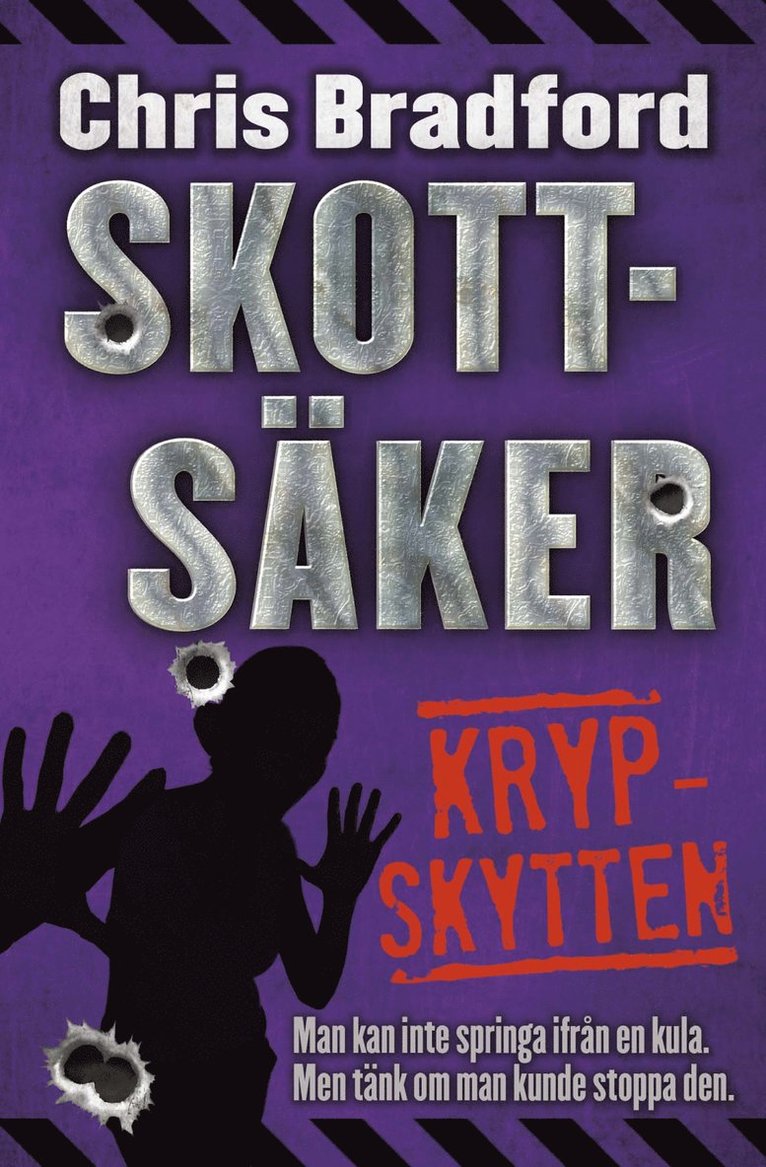 Skottsäker. Krypskytten 1