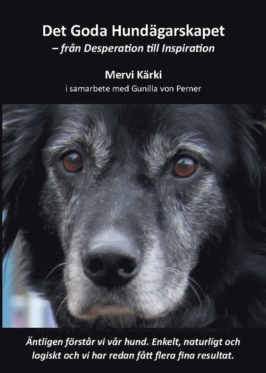 bokomslag Det goda hundägarskapet : från desperation till inspiration