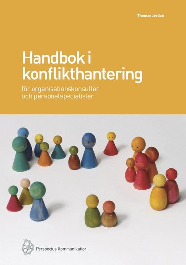bokomslag Handbok i konflikthantering för organisationskonsulter och personalspecialister