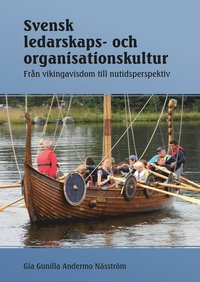 bokomslag Svensk ledarskaps- och organisationskultur : från vikingavisdom till nutidsperspektiv