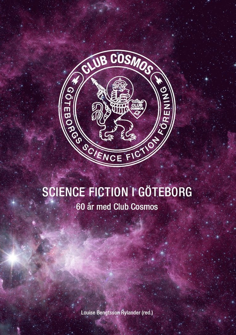 Science fiction i Göteborg : 60 år med Club Cosmos, Häftad