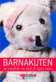bokomslag Barnakuten : en handbok om små & sjuka  barn