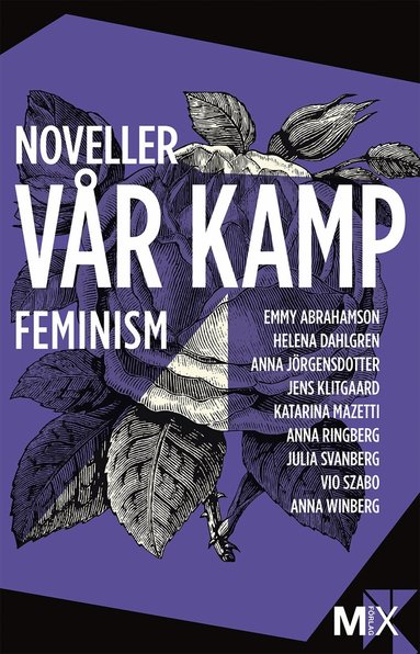Emmy Abrahamson, Helena Dahlgren, Anna Jörgensdotter, Jens Klitgaard, Katarina Mazetti, Anna Ringberg, Julia Svanberg, Vio Szabo, Anna Winberg - Vår kamp : feministiska noveller, Häftad