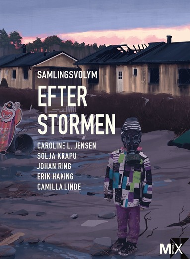 Caroline L. Jensen, Solja Krapu, Johan Ring, Camilla Linde, Erik Haking - Efter stormen : utökad samlingsvolym, Häftad