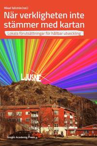 bokomslag När verkligheten inte stämmer med kartan : lokala förutsättningar för hållbar utveckling