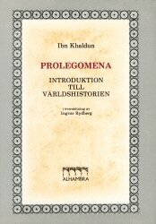 Ibn Khaldun - Prolegomena: Introduktion till världshistorien, Inbunden
