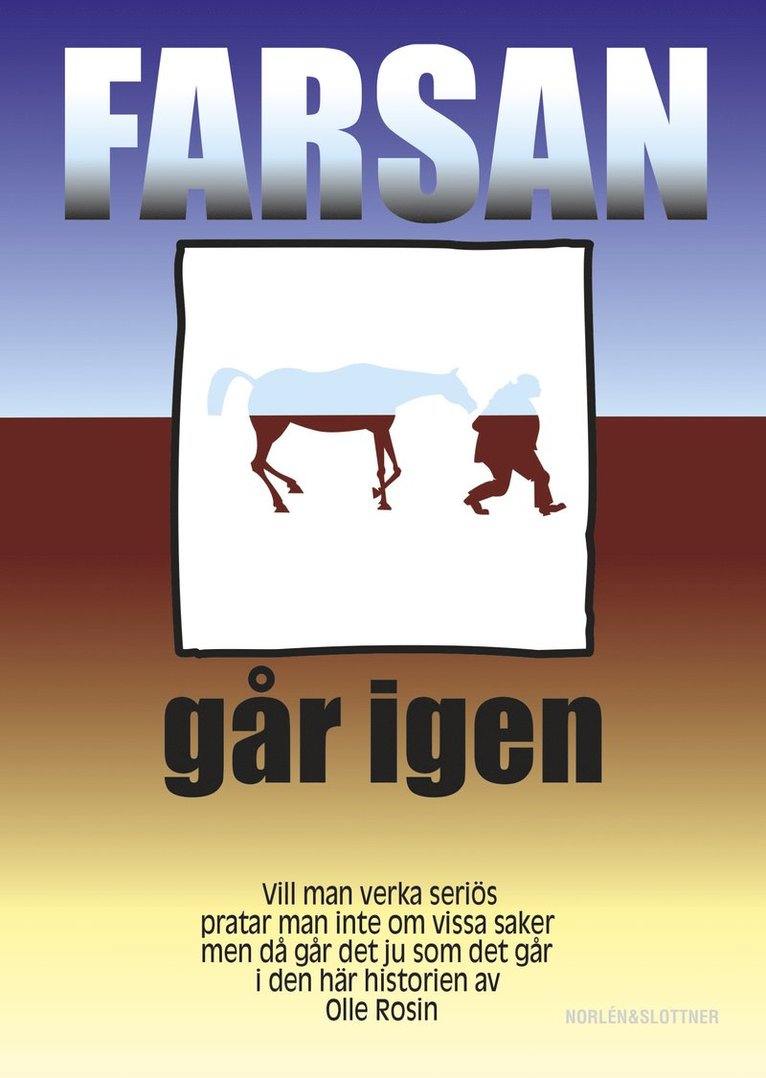 Olle Rosin - Farsan går igen, Häftad