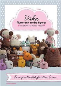 Erica Rehn, Pernilla Nilsson - Virka filurer och andra figurer, Häftad