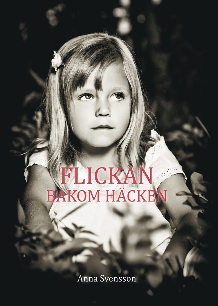 Flickan bakom häcken