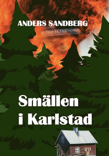 bokomslag Smällen i Karlstad
