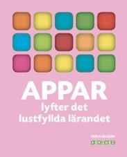 Erika Olsson - Appar lyfter det lustfyllda lärandet, Häftad