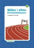 bokomslag Målet i sikte Förskoleklassen - kartläggning i matematik