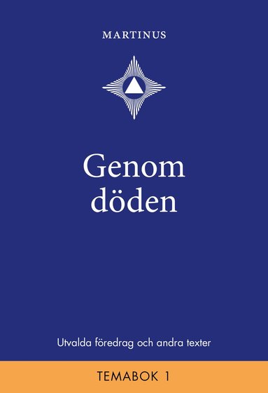 bokomslag Genom döden : utvalda föredrag och andra texter