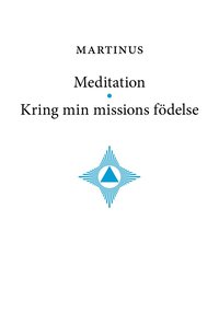 bokomslag Meditation * Kring min missions födelse