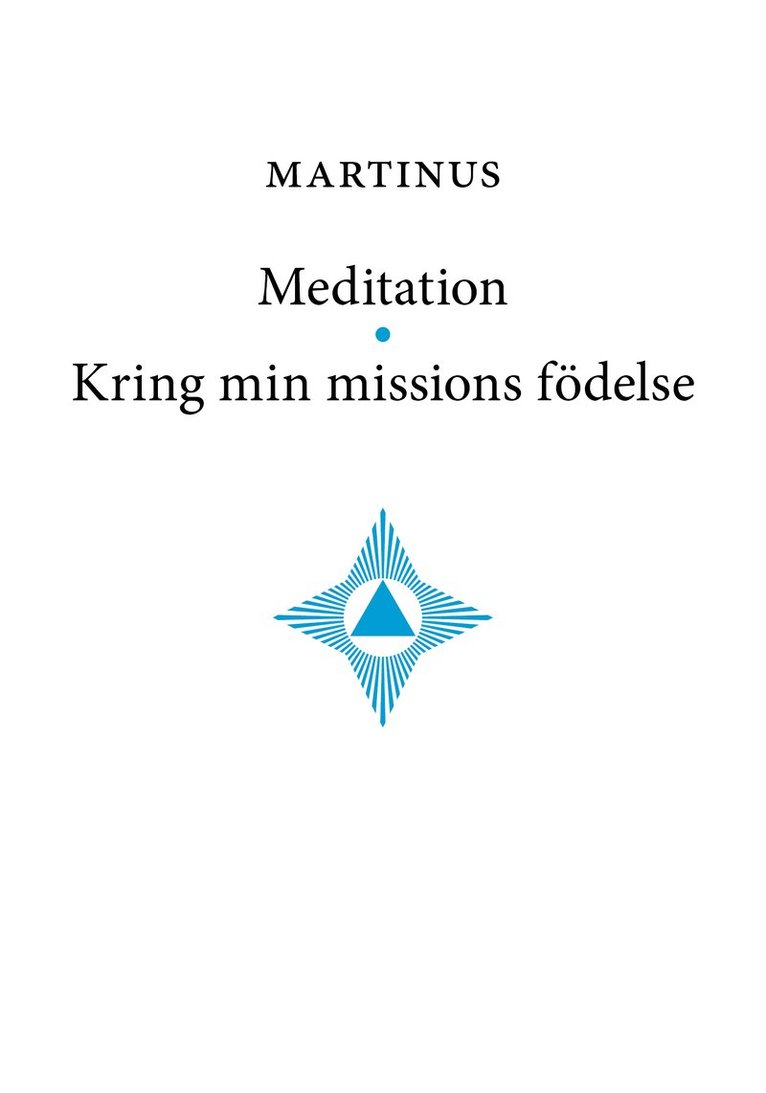 Meditation * Kring min missions födelse 1