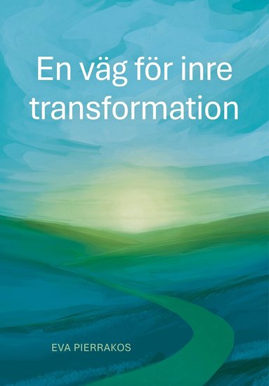 Eva Pierrakos - En väg för inre  transformation, Häftad