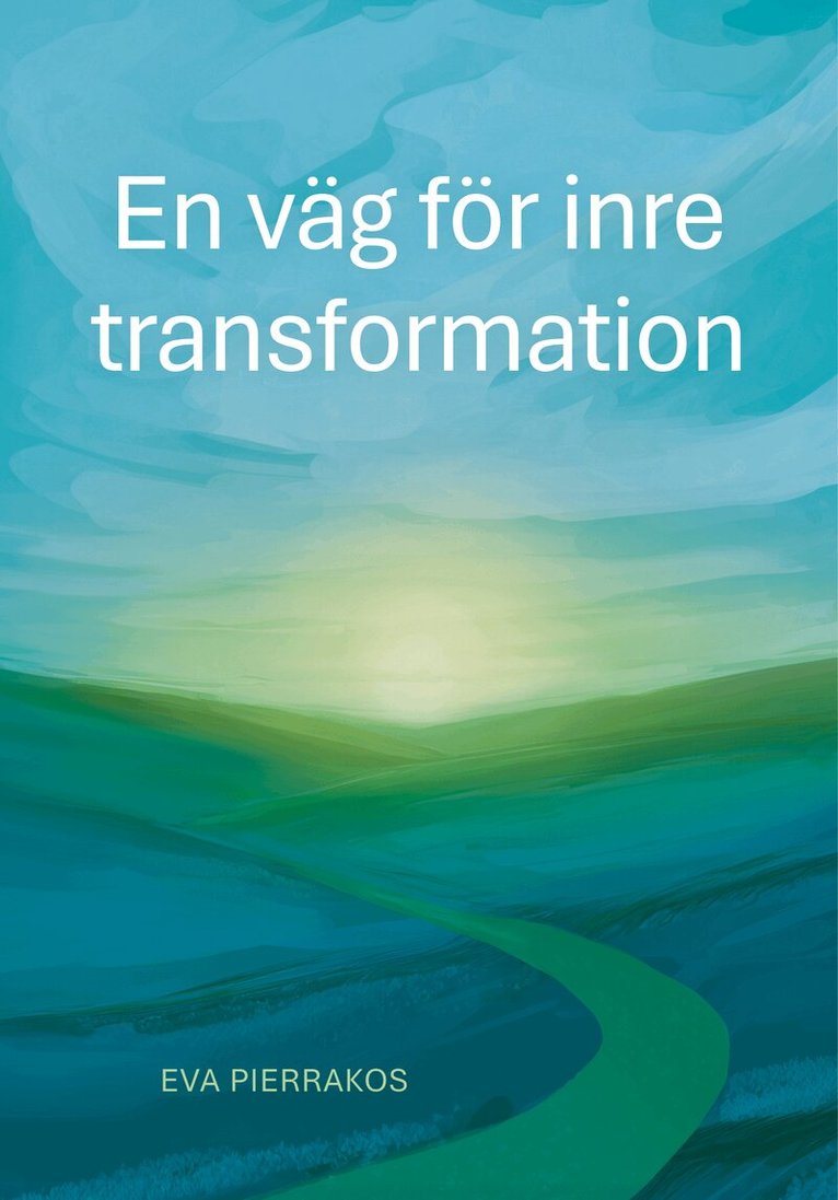 Eva Pierrakos - En väg för inre  transformation, Häftad