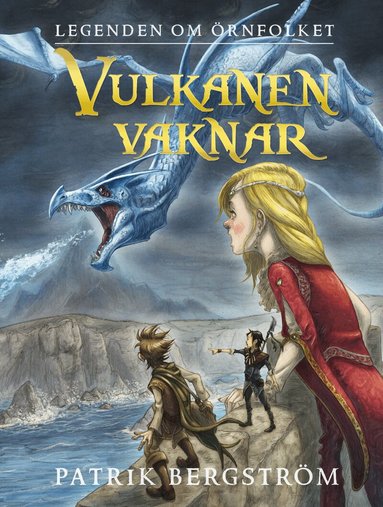 Patrik Bergström - Vulkanen vaknar, Inbunden