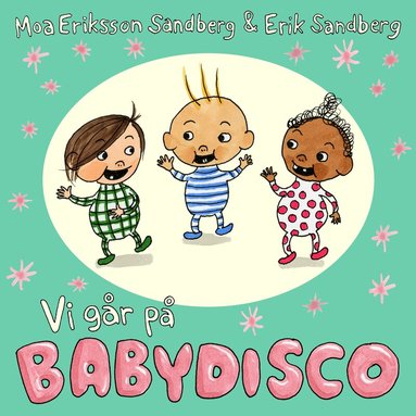 Moa Eriksson Sandberg - Vi går på babydisco, Kartonnage
