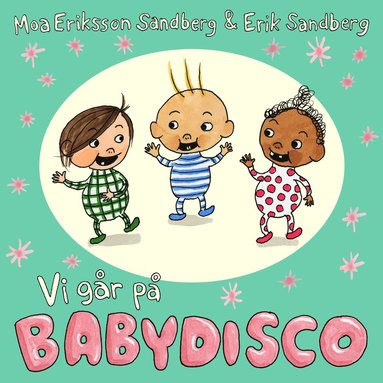 bokomslag Vi går på babydisco