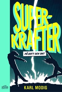 bokomslag Superkrafter : på gott och ont