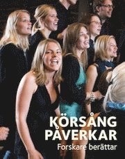 bokomslag Körsång påverkar - forskare berättar