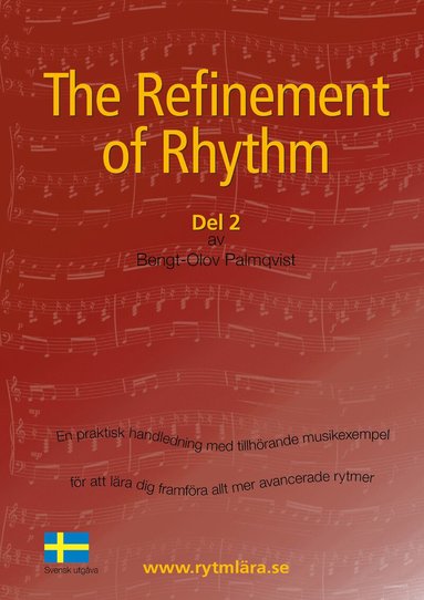 Bengt-Olov Palmqvist - The Refinement of Rhythm, Svenska Bok 2, Häftad